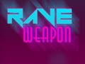 游戏Rave Weapon