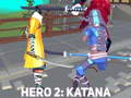 游戏Hero 2: Katana