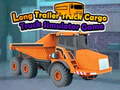 游戏Long Trailer Truck Cargo Truck Simulator Game