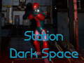 游戏Station Dark Space