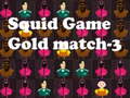 游戏Squid Game Gold match-3