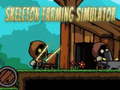 游戏Skeleton Farming Simulator