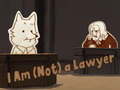 游戏I Am (Not) a Lawyer
