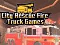 游戏City Rescue Fire Truck Games