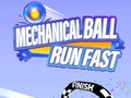 游戏Mechanical Ball Run Fast
