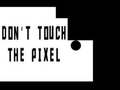 游戏Do not touch the Pixel
