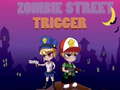 游戏Zombie Street Trigger