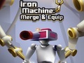 游戏Iron Machine: Merge & Equip