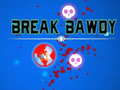 游戏Break Bawdy