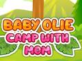 游戏Baby Olie Camp with Mom
