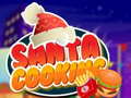 游戏Santa Cooking
