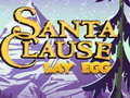 游戏Santa Claus Lay Egg