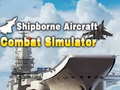 游戏Shipborne Aircraft Combat Simulator