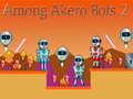 游戏Among Akero Bots 2