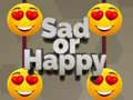 游戏Sad or Happy