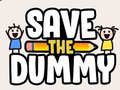 游戏Save the Dummy