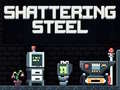 游戏Shattering Steel