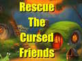 游戏Rescue The Cursed Friends