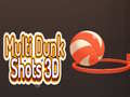 游戏Multi Dunk Shots 3D