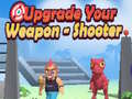 游戏Upgrade Your Weapon - Shooter