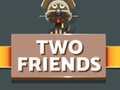 游戏Two Friends
