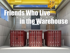 游戏Friends Who Live in the Warehouse