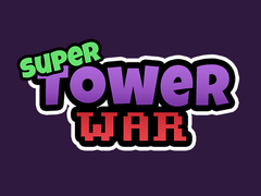 游戏Super Tower Wars