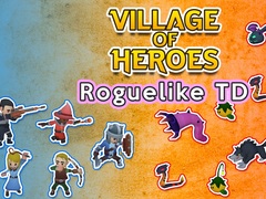游戏Village of Heroes: Roguelike TD