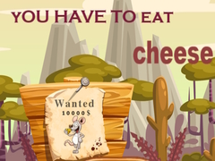 游戏You have to eat cheese