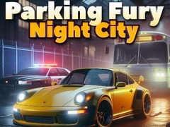 游戏Parking Fury 3D: Night City