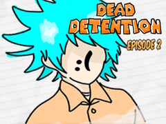 游戏Dead Detention Episode 2 