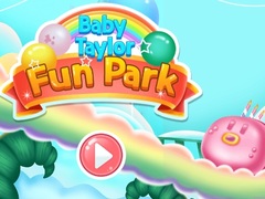 游戏Baby Taylor Fun Park