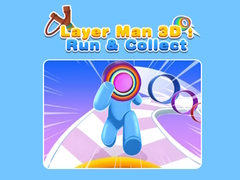 游戏Layer Man 3D: Run & Collect