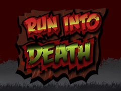 游戏Run Into Death