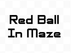 游戏Red Ball In Maze
