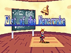 游戏Fist of the Neverwake