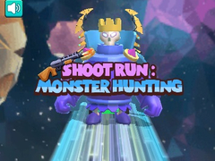 游戏Shoot Run Monster Hunting