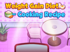 游戏Weight Gain Diet Cooking Recipe
