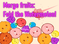 游戏Merge fruits: Fold the Watermelon!