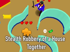 游戏Stealth Robbery of a House Together