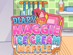 游戏Diary Maggie: Ice Cream Waffle