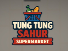 游戏Tung Tung Sahur Supermarket