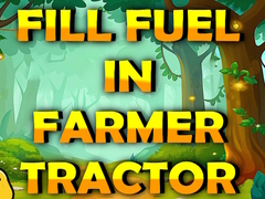 游戏Fill Fuel In Farmer Tractor