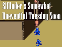 游戏Sillinder's Somewhat Uneventful Tuesday Noon