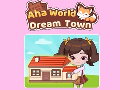 游戏Aha World Dream Town