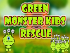 游戏Green Monster Kids Rescue