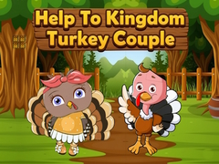 游戏Help To Kingdom Turkey Couple