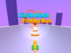 游戏Circle Rush Trolley Run