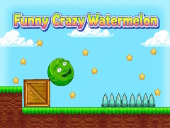 游戏Funny Crazy Watermelon