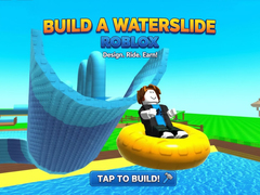 游戏Build a Waterslide Roblox